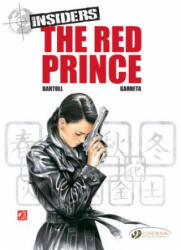Insiders Vol. 7: the Red Prince - Jean-Claude Bartoll, Renaud Garreta (ISBN: 9781849183871)
