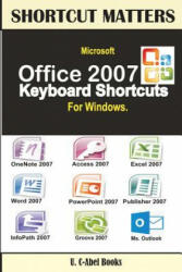 Microsoft Office 2007 Keyboard Shortcuts For Windows - U C Books (ISBN: 9789785457445)