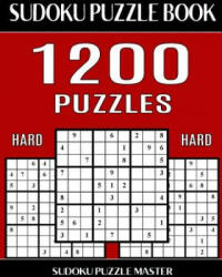 Sudoku Puzzle Master Book, 1, 200 Hard Puzzles: Jumbo Bargain Size Sudoku Book With Single Level of Difficulty - Sudoku Puzzle Master (ISBN: 9781544256092)