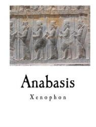 Anabasis - Xenophon, H G Dakyns (ISBN: 9781535351997)