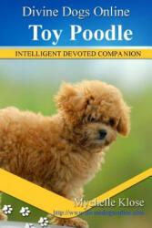 Toy Poodles - Mychelle Klose (ISBN: 9781533437501)
