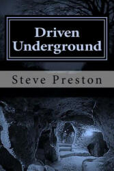 Driven Underground: Nuclear Dred - Steve Preston (ISBN: 9781514661482)