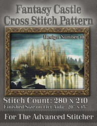 Fantasy Castle Cross Stitch Pattern: Design Number 10 - Tracy Warrington, Stitchx (ISBN: 9781503081864)