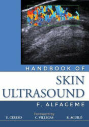 Handbook of Skin Ultrasound - Dr Fernando Alfageme, Dr E Cerezo (ISBN: 9781480262843)