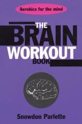 The Brain Workout Book (ISBN: 9780871318138)