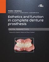Esthetics and Function in Complete Denture Prosthesis - Piero Venezia, Pasquale Lacasella, Alessio Casucci, Alessandro Ielasi (ISBN: 9788821450273)