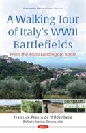 Walking Tour of Italy's WWII Battlefields - From the Anzio Landings to Rome (ISBN: 9781536190779)