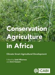 Conservation Agriculture in Africa: Climate Smart Agricultural Development (ISBN: 9781789245745)