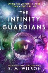Infinity Guardians - S M WILSON (ISBN: 9781474987004)