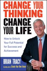 Change Your Thinking, Change Your Life (ISBN: 9780471735380)