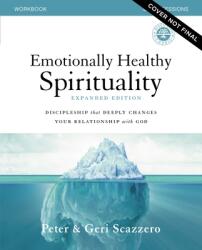Emotionally Healthy Spirituality Expanded Edition Workbook Plus Streaming Video: Discipleship That Deeply Changes Your Relationship with God (ISBN: 9780310131731)