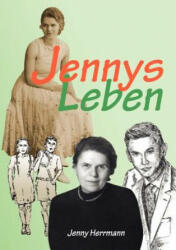 Jennys Leben - Jenny Herrmann, Konrad Herrmann (2012)