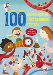 100 érdekfeszítő tény az emberi testről (ISBN: 9786155566738)
