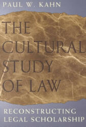 Cultural Study of Law - Paul W. Kahn (ISBN: 9780226422558)