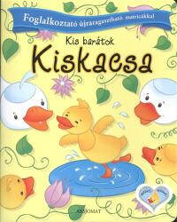 Kis barátok - Kiskacsa /Foglalkoztató újraragasztható matricákkal (ISBN: 9789639962668)