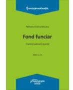 Fond funciar. Practica judiciara recenta. Editia a 2-a - Mihaela Cristina Mocanu (ISBN: 9786062719104)