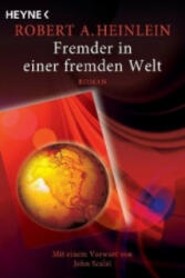 Fremder in einer fremden Welt - Robert A. Heinlein, Rosemarie Hundertmarck, Rainer Schumacher (ISBN: 9783453525481)