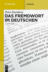 Das Fremdwort im Deutschen - Peter Eisenberg (ISBN: 9783110288414)