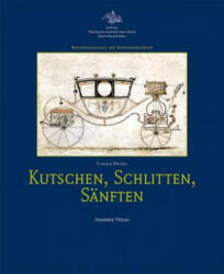 Kutschen, Schlitten, Sänften - Claudia Meckel (ISBN: 9783050040646)