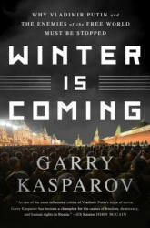 Winter Is Coming - Garry Kasparov (ISBN: 9781610397193)
