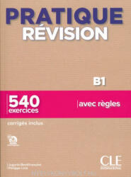Philippe Liria, Jugurta Bentifraouine: Pratique révision B1 - 540 exercices - avec regles (ISBN: 9782090389951)