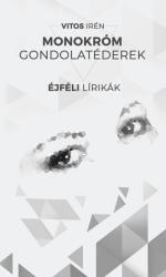 Monokróm gondolatéderek (ISBN: 9786156270405)
