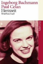 Herzzeit; Briefwechsel - Ingeborg Bachmann, Paul Celan, Max Frisch, Gisele Celan-Lestrange, Bertrand Badiou, Hans Höller, Andrea Stoll, Barbara Wiedemann, Barbara Wiedemann (2009)