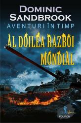 Aventuri în timp: Al Doilea Război Mondial (ISBN: 9789734687930)