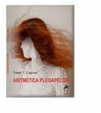 Aritmetica pleoapelor - Traian T. Cosovei (ISBN: 9786066641692)