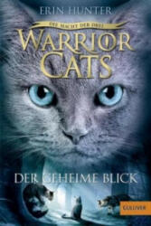 Warrior Cats - Die Macht der Drei. Der geheime Blick - Erin Hunter, Friederike Levin (ISBN: 9783407746498)