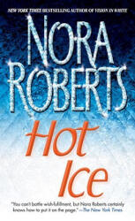 Hot Ice - Nora Roberts (ISBN: 9780553264616)