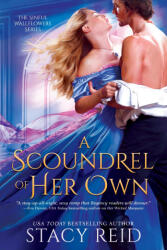Scoundrel of Her Own - Reid, Stacy (ISBN: 9781640637689)
