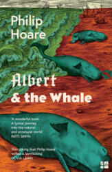 Albert & the Whale - Philip Hoare (ISBN: 9780008323325)