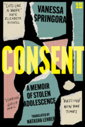Consent - Vanessa Springora (ISBN: 9780008424961)