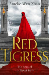 Red Tigress - AMELIE WEN ZHAO (ISBN: 9780008327989)
