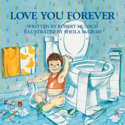 Love You Forever - Robert Munsch (1995)