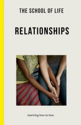 The School of Life: Relații (ISBN: 9781912891979)
