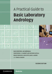 Practical Guide to Basic Laboratory Andrology - David Mortimer, Lars Björndahl, Christopher L. R. Barratt, José Antonio Castilla, Roelof Menkveld, Ulrik Kvist, Juan G. Alvarez, Trine B. Haugen (ISBN: 9781009181631)