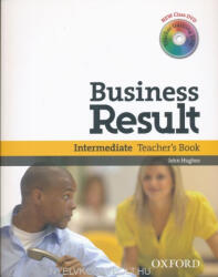 Business Result: Intermediate: Teacher's Book Pack - John Hughes (2012)