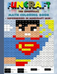 Funcraft - The unofficial Math Coloring Book: Superheroes in Minecraft Skin - Theo von Taane (ISBN: 9783743138025)