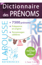Trénet Chantal et Hordé Tristan: Larousse: Dictionnaire des Prénoms (ISBN: 9782036013902)