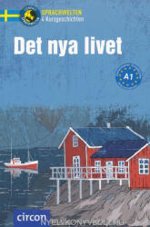 Jessica Holmdahl, Charlotte Müntzing: Det nya livet A1 (ISBN: 9783817425464)