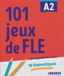 101 jeux de FLE A2 - pour apprendre le francais (2022)