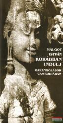 KORÁBBAN INDULJ - BARANGOLÁSOK CAMBODIÁBAN - (ISBN: 9789637265563)