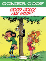 Gomer Goof Vol. 9: Good Golly Mr Goof! (ISBN: 9781800440647)