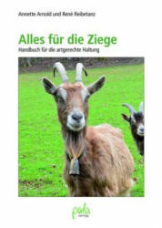 Alles für die Ziege - Annette Arnold, René Reibetanz (ISBN: 9783895663833)