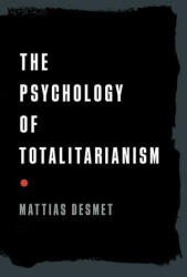 The Psychology of Totalitarianism (ISBN: 9781645021728)