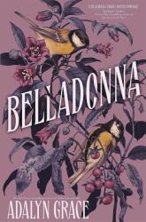 Belladonna - Adalyn Grace (ISBN: 9781529367225)