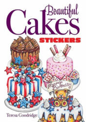 Beautiful Cakes Stickers - Teresa Goodridge (ISBN: 9780486849898)