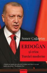 Erdoğan și criza Turciei moderne (ISBN: 9786069629659)